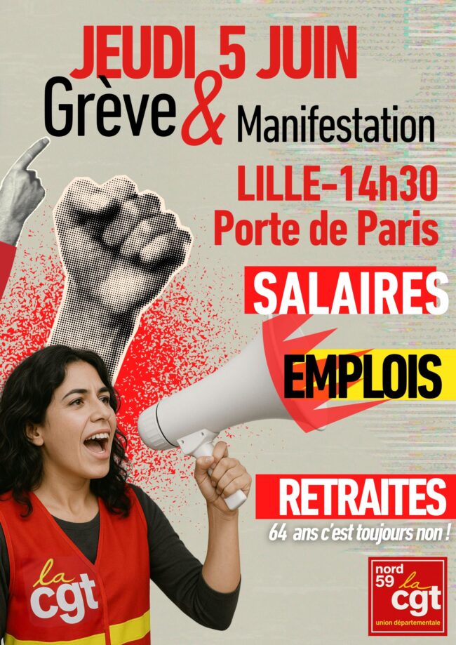 le jeudi 5 juin Grève et Manifestation LILLE 14H30 Porte de Paris